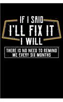 If I Said I'll Fix It I Will