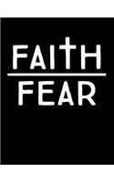 Faith Over Fear: Christian Notebook: 8.5"x11" Composition Notebook with Christian Quote: Inspirational Gifts for Religious Men & Women (Christian Notebooks)