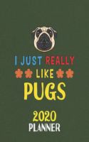 I Just Really Like Pugs 2020 Planner