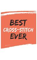 Best Cross-stitch Ever Cross-stitchs Gifts Cross-stitch Appreciation Gift, Coolest Cross-stitch Notebook A beautiful