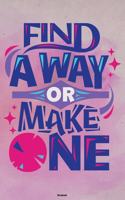 Find a Way or make One Notebook