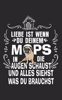 Liebe Ist Wenn Du Deinem Mops In Die Augen Schaust