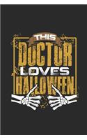 This Doctor Loves Halloween: Small Lined Notebook - Happy Halloween Gift for Witch Lover