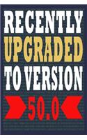 Recently Upgraded To Version 50.0