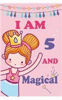 I'm 5 and Magical