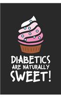 Diabetics Are Naturally Sweet!