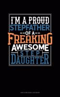 I Am A Proud Stepfather Of A Freaking Awesome Stepdaughter