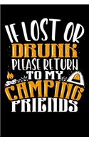 If Lost Or Drunk Please Return To My Camping Friends