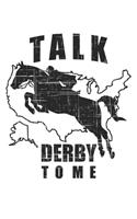 Talk Derby to me: Horse Lover & Racing Derby Fan