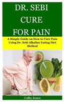 Dr. Sebi Cure for Pain