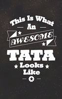 This Is What An Awesome Tata Look Like