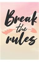 Break The Rules