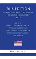 2015-06-05 Energy Conservation Program - Clarification for Energy Conservation Standards and Test Procedures for Fluorescent Lamp Ballasts (US Energy Efficiency and Renewable Energy Office Regulation) (EERE) (2018 Edition)