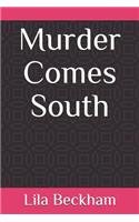 Murder Comes South