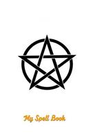 Magic Spell Book: Magic Book of Shadows Blank Spell 6x9 Notebook Journal for Spellcasting, Mystical New Age Ritual Grimoire for Wiccas, Witches, Mages, Druids and Oth