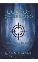 Gods of Desterrados