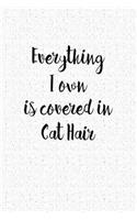 Everything I Own Is Covered in Cat Hair