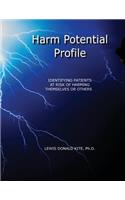 Harm Potential Profile