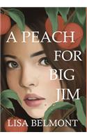 Peach For Big Jim