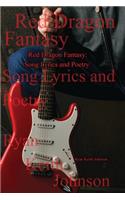 Red Dragon Fantasy; Song Lyrics and Poetry