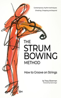 The Strum Bowing Method