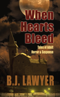 When Hearts Bleed