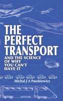 Perfect Transport