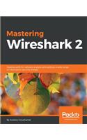 Mastering Wireshark 2