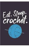 Eat. Sleep. Crochet.