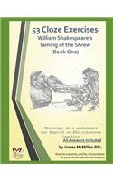 53 Cloze Exercises William Shakespeare's Taming of the Shrew Book One)