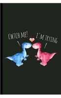 Cwtch Me! I'm Trying