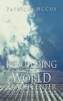 Rebuilding the World Trade Center