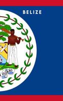 Belize: Country Flag A5 Notebook (6 x 9 in) to write in with 120 pages White Paper Journal / Planner / Notepad