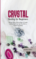 Crystal Healing for Beginners