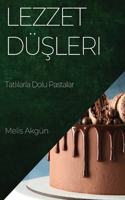 Lezzet Düşleri
