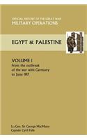 Military Operations Egypt & Palestine Vol I.Official History of the Great War Other Theatres