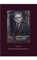 Worlds of Elias Canetti: Centenary Essays