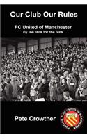 Our Club Our Rules