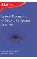 Lexical Processing in Second Language Learners