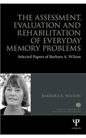 The Assessment, Evaluation and Rehabilitation of Everyday Memory Problems