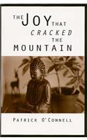 The Joy That Cracked the Mountain
