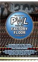 Pwl - From The Factory Floor
