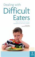 Dealing with Difficult Eaters