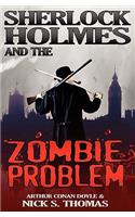 Sherlock Holmes and the Zombie Problem