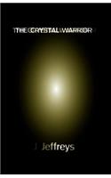 The Crystal Warrior: (English)