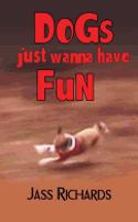 Dogs Just Wanna Have Fun