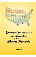Everything I Understand about America I Learned in Chinese Proverbs