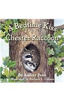 Bedtime Kiss for Chester Raccoon
