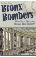 Bronx Bombers New York Yankees Home Run History: New York Yankees Home Run History