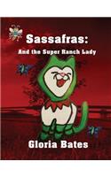 Sassafras and the Super Ranch Lady